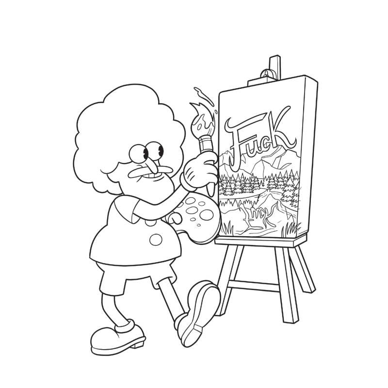 Adult colouring book swear words coloring page of a character painting "Fuck" on a canvas, featuring playful illustrations.