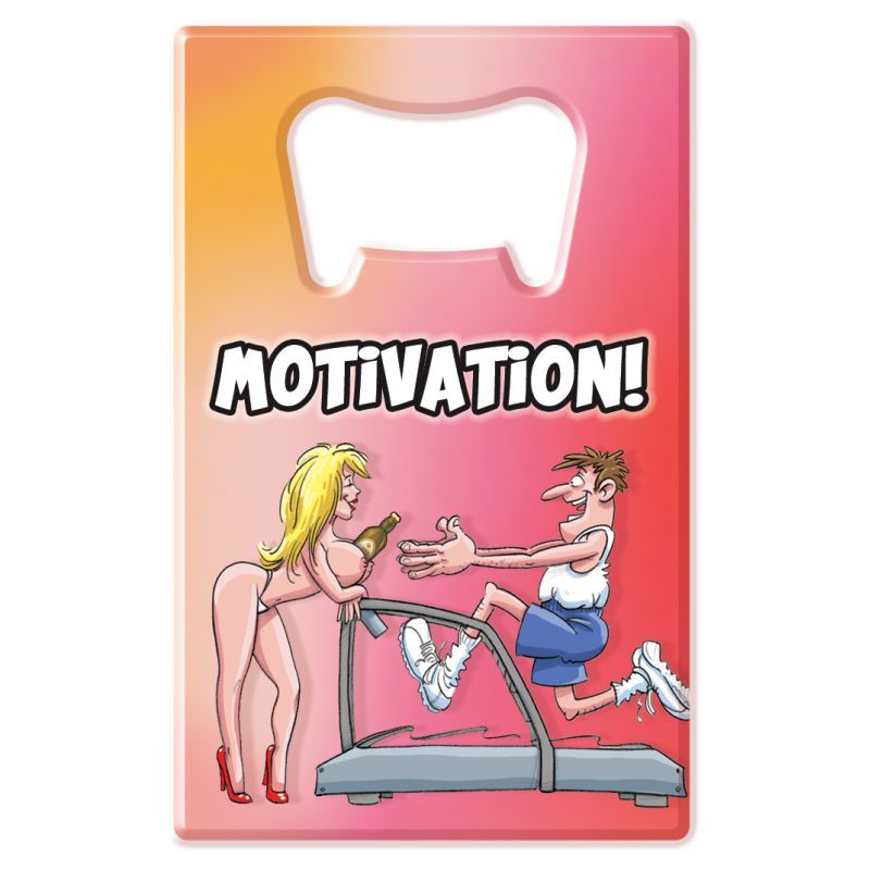Motivation Bottle Opener featuring humorous artwork to open bottles in style.