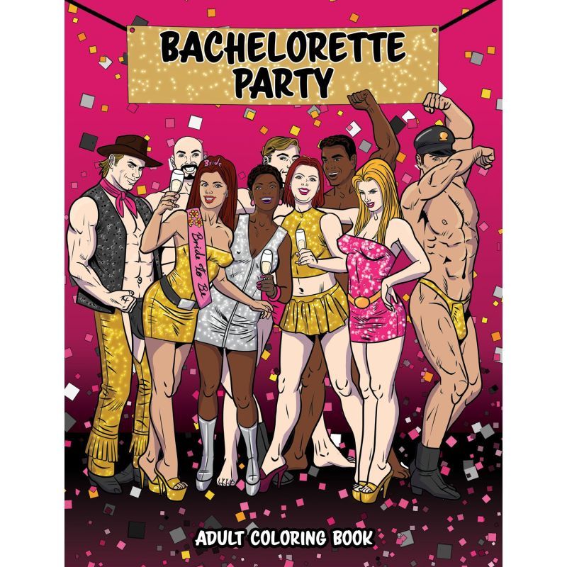Bachelorette Party Colouring Book featuring women and male strippers celebrating a fun night out.