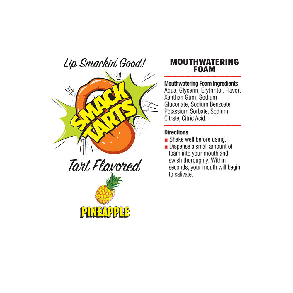 Smack Tarts Mouthwatering Foam Pineapple flavored oral lubricant ingredients and directions for use.